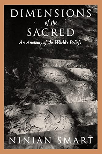 Dimensions of the Sacred: An Anatomy of the World's Beliefs