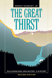 Great Thirst: Californians and Water-A History
