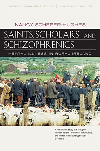 Saints Scholars and Schizophrenics