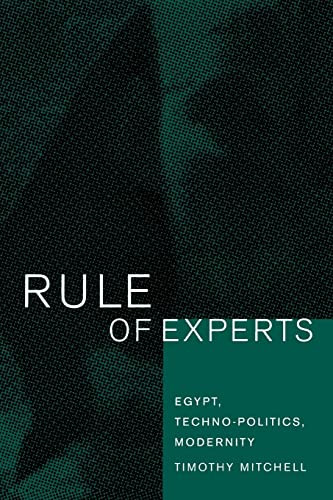 Rule of Experts: Egypt Techno-Politics Modernity