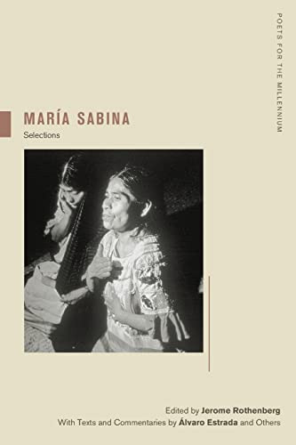 Maria Sabina: Selections (Poets for the Millennium) (Volume 2)