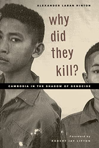 Why Did They Kill?: Cambodia in the Shadow of Genocide Volume 11