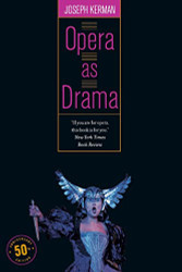 Opera as Drama: Fiftieth Anniversary Edition