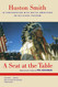Seat at the Table: Huston Smith in Conversation with Native