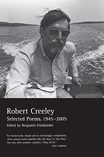 Selected Poems of Robert Creeley 1945-2005