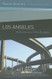 Los Angeles: The Architecture of Four Ecologies