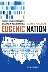 Eugenic Nation: Faults and Frontiers of Better Breeding in Modern