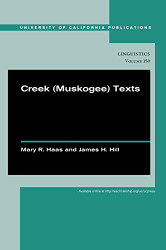 Creek (Muskogee) Texts (Volume 150)