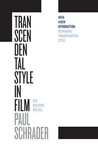 Transcendental Style in Film: Ozu Bresson Dreyer