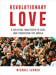 Revolutionary Love: A Political Manifesto to Heal and Transform
