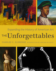 Unforgettables: Expanding the History of American Art