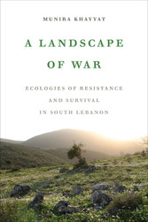 Landscape of War: Ecologies of Resistance and Survival in South