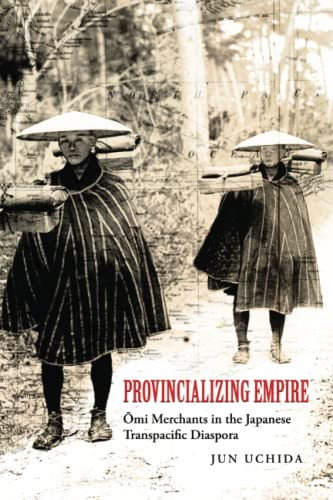 Provincializing Empire (Asia Pacific Modern) (Volume 18)