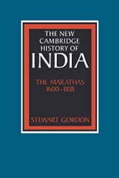 Marathas 1600-1818 (The New Cambridge History of India)