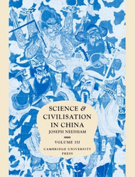 Science and Civilisation in China Volume 3