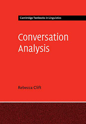Conversation Analysis (Cambridge Textbooks in Linguistics)