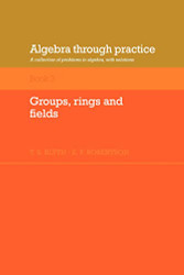 Algebra Through Practice Volume 3