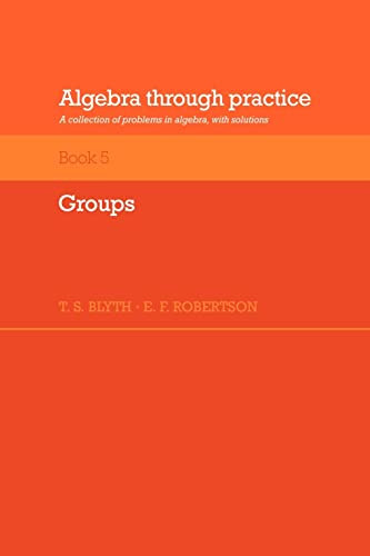 Algebra Through Practice Volume 5