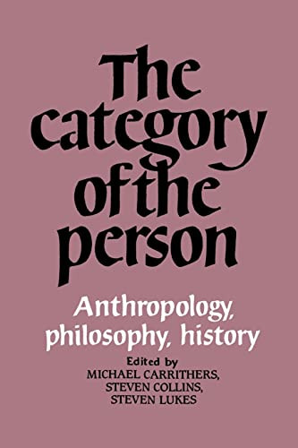 Category of the Person: Anthropology Philosophy History