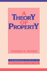 Theory of Property (Cambridge Studies in Philosophy and Law)