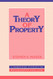 Theory of Property (Cambridge Studies in Philosophy and Law)