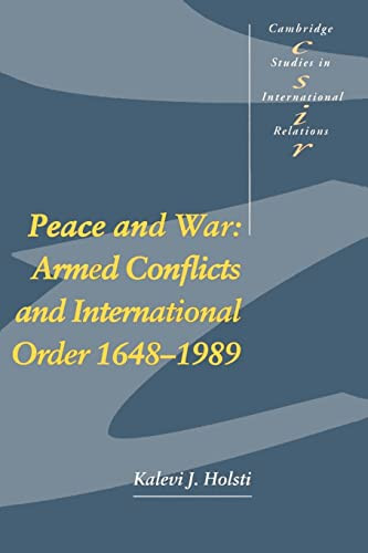Peace and War: Armed Conflicts and International Order 1648-1989