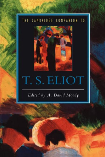 Cambridge Companion to T. S. Eliot