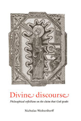 Divine Discourse: Philosophical Reflections on the Claim that God