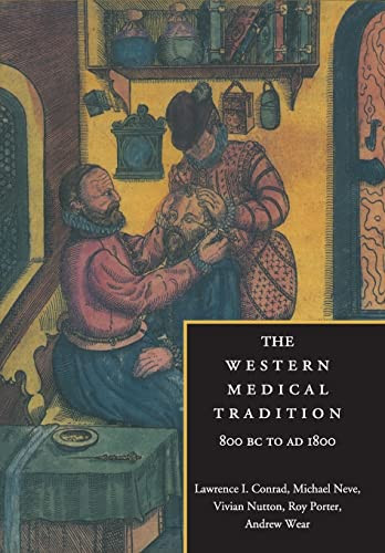 Western Medical Tradition: 800 BC to AD 1800
