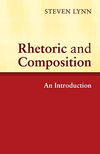 Rhetoric and Composition: An Introduction