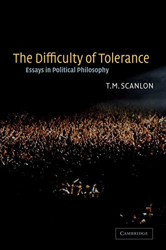 Difficulty of Tolerance: Essays in Political Philosophy