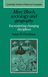 Marc Bloch Sociology and Geography