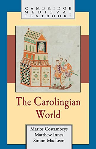 Carolingian World (Cambridge Medieval Textbooks)