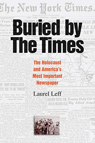 Buried by the Times: The Holocaust and America's Most Important