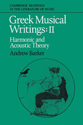 Greek Musical Writings: Volume 2 Harmonic and Acoustic Theory