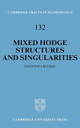 Mixed Hodge Structures and Singularities Volume 132