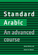 Standard Arabic: An Advanced Course Standard Arabic: An Advanced Course