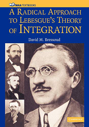 Radical Approach to Lebesgue's Theory of Integration - Mathematical