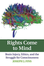 Rights Come to Mind: Brain Injury Ethics and the Struggle