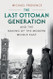 Last Ottoman Generation and the Making of the Modern Middle
