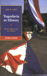 Yugoslavia as History 2ed