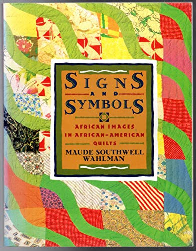 Signs and Symbols: African Images in African-American Quilts