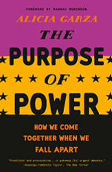 Purpose of Power: How We Come Together When We Fall Apart
