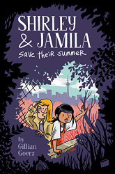 Shirley and Jamila Save Their Summer (Shirley & Jamila)