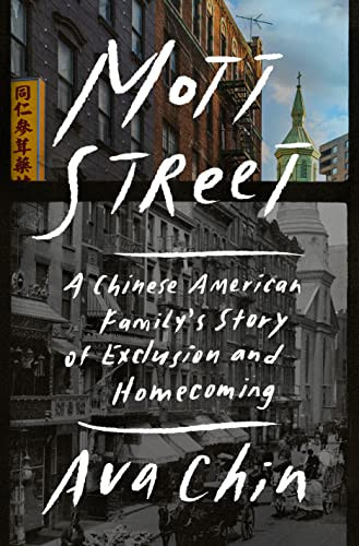 Mott Street: A Chinese American Family's Story of Exclusion