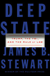 Deep State: Trump the FBI and the Rule of Law