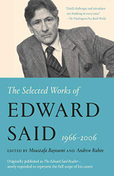 Selected Works of Edward Said 1966 - 2006