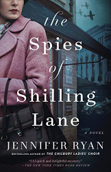 Spies of Shilling Lane: A Novel