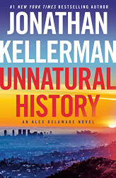 Unnatural History: An Alex Delaware Novel