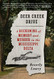 Deer Creek Drive: A Reckoning of Memory and Murder in the Mississippi